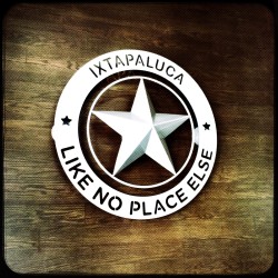 Ixtapaluca: Like No Place Else