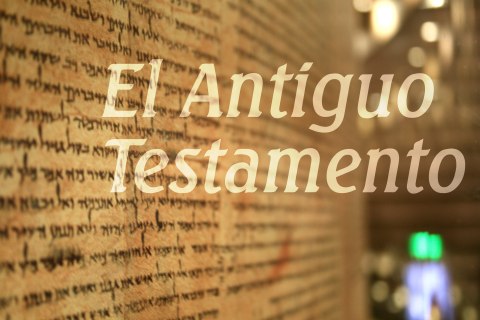 El Antiguo Testamento
